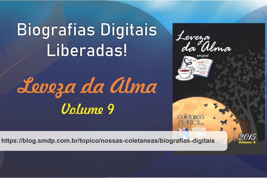 Biografias Digitais da Coletânea Leveza da Alma - Volume 09